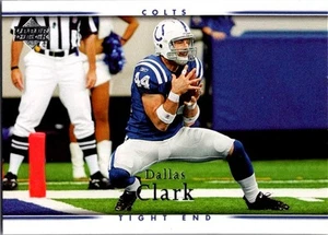 2007 Upper Deck #78 Dallas Clark - Picture 1 of 2
