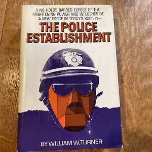 The Police Establishment by Turner, William W. Signed by Author - Foto 1 di 12
