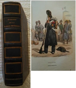C1 NAPOLEON HEILIGER HILAIRE GESCHICHTE KAISERLICHE WACHE 1847 Bindung ILLUSTRIERTE FARBEN - Bild 1 von 1