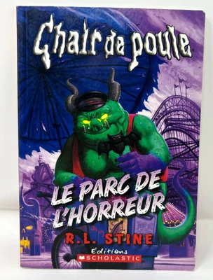 Chair de Poule Le Parc De L'Horreur, R. L. Stine, PB Book, 2015. FRENCH - Image 1 of 4