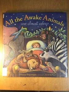 All the Awake Animals Are Almost Asleep by Crescent Dragonwagon: Used - Picture 1 of 2