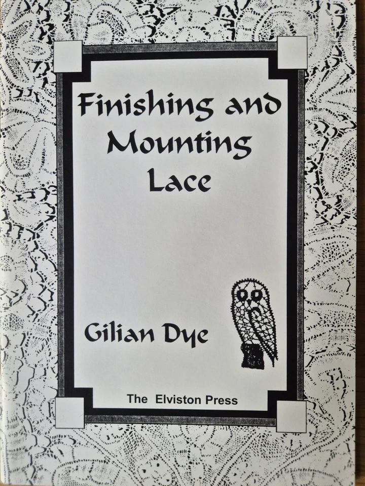 Finishing and Mounting Lace - Gilian Dye - Image 1 of 1