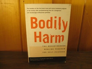 Conterio, Lader: Bodily Harm, Healing Program for Self-Injurers Cutters TPB Book - Picture 1 of 3