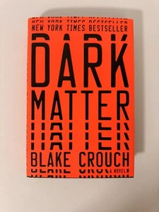 Dark Matter | SIGNED Hardcover book By Blake Crouch - Picture 1 of 3
