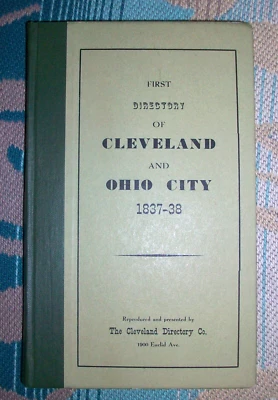 Directory of Cleveland and Ohio City 1837-1838 Julius Mac Cabe Hardcover Book - Image 1 of 4