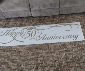 Happy 50th Anniversary White & Gold Banner - Large 18" X 72" - All Weather New - Picture 1 of 6