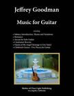 Jeffrey Goodman Music for Guitar by Jeffrey Goodman (English) Paperback Book