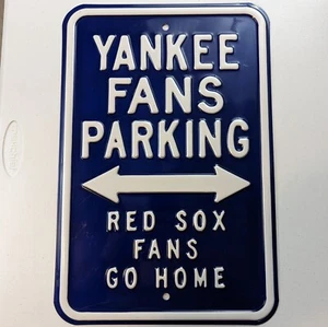 New York Yankees Red Sox Go Home 12" x 18" Steel Parking Sign - Heavy - Picture 1 of 7