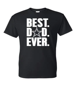 T-Shirt Dallas Cowboys Best Dad Ever Spieltag - alle Design Farboptionen (S-5XL) - Bild 1 von 25