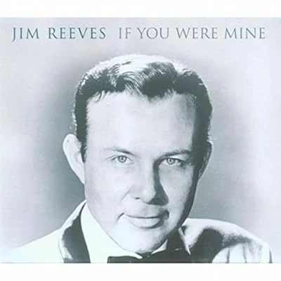 If You Were Mine, Reeves, Jim, Used; Very Good CD - Image 1 of 1