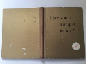 Rare 1949 Have You A Trumpet Handy 50 Year Commemorative Mid Century Hardcover - Bild 1 von 8