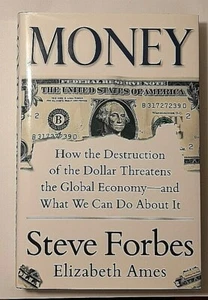 Money Signed by Steve Forbes Autograph Hardback Forbes Media Financial Guru - Picture 1 of 6
