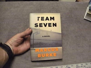 Team Seven Hard Cover Edition a Novel by Marcus Burke, New Unread Cond. - Imagen 1 de 8