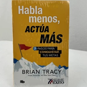 HABLA MENOS, ACTUA MAS 7 PASOS Para Conquistar Metas Spanish By Brian Tracy - Picture 1 of 2
