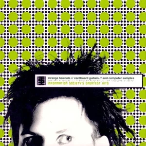 Strange Haircuts (Greatest Hits) von Information Society (CD, Nov-2001, 1 Disc) - Bild 1 von 1