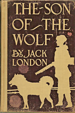 THE SON OF THE WOLF by Jack London (1907 HC)