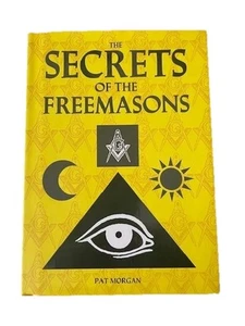 Freemasonry, The Secrets of the Freemasons, Secret Society, HC, Morgan, Pat - Picture 1 of 5