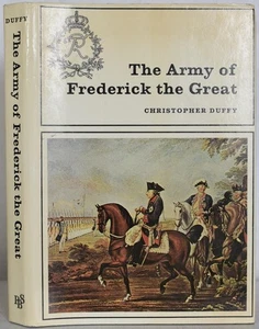 THE ARMY OF FREDERICK THE GREAT, Duffy. Prussian Military, Regiments, Tactics et - Picture 1 of 6