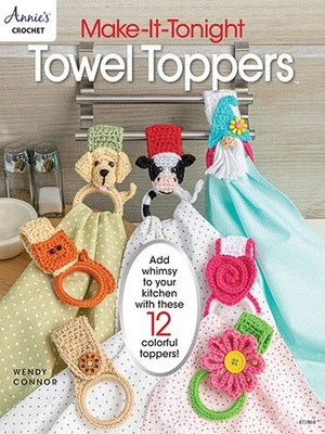 MAKE It Tonight TOWEL TOPPERS ~ Crochet Pattern Book ~ 12 Whimsical Designs - Image 1 of 4