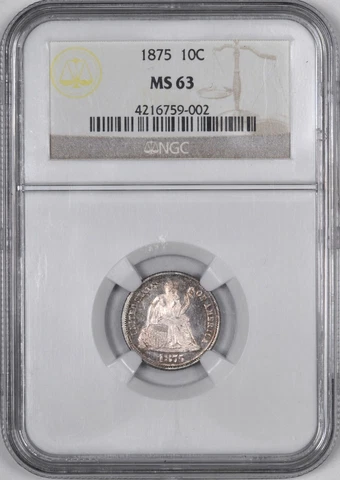 1875 Liberty Seated Silver Dime Uncirculated 10C - NGC MS63 Cover