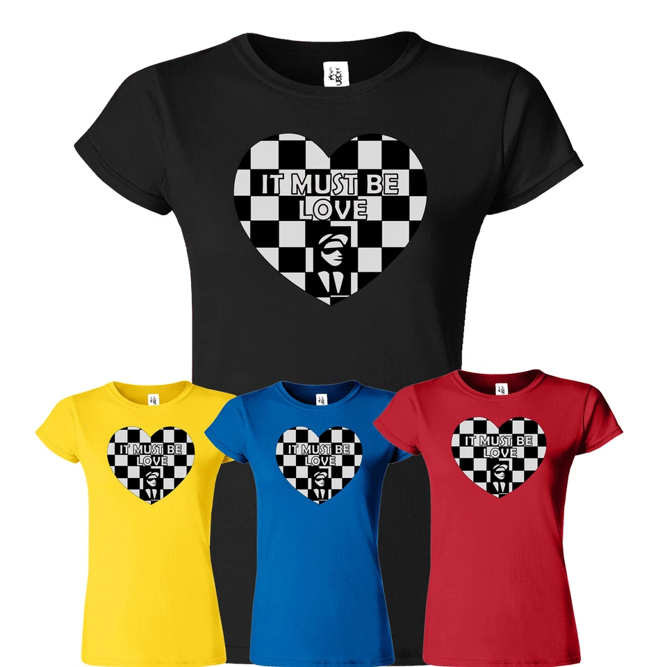 It Must Be Love Ska Music T Shirt Tone Madness The Special Selecter Women Xmas - Image 1 of 1