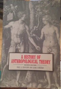 A History of Anthropological Theory 2nd Edition : By Paul A. Erickson & Murphy - Bild 1 von 3