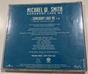 UNRELEASED RADIO Version Michael W Smith “Somebody Love Me” 1992 PROMO CD Single - Bild 1 von 4