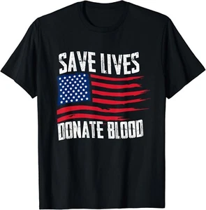 Save Lives Donate Blood _ US Flag Donor _ Blood Type Bank Gift Unisex T-Shirt - Picture 1 of 3