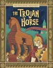 The Trojan Horse: A Modern Graphic Greek Myth [Mythology Graphics]