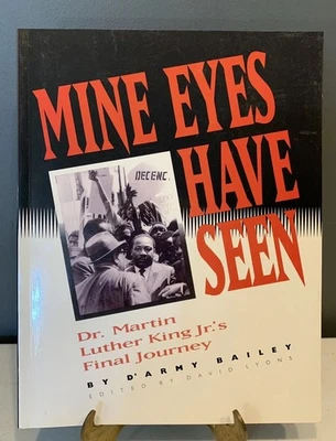 Dr. Martin Luther King Jr's Final Journey, Mine Eyes Have Seen от D'Army Bailey - Изображение 1 из 4