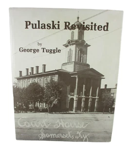 Pulaski Revisited Somerset Cumberland River Kentucky 1982 1st Edition Book NICE! - Picture 1 of 1
