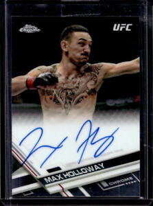 2017 Topps Chrome UFC Max Holloway Featherweight Auto Autograph #FA-MH
