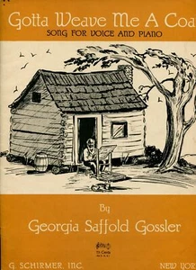 Gotta Weave Me a Coat: A Song for Voice and Piano Georgia Saffold Gossler - Picture 1 of 3
