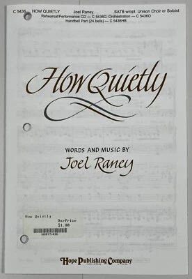 How Quietly by Joel Raney SATB Chorus Piano Handbells Sheet Music Choir Hope - Image 1 of 4