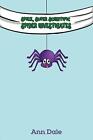 Spike, Super Scientific Spider Investigates by Ann Dale Paperback Book
