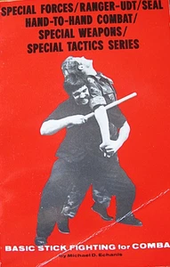 BASIC STICK FIGHTING MICHAEL ECHANIS SPECIAL FORCES KARATE KUNG FU MARTIAL ARTS - Picture 1 of 1
