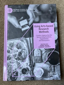 Using Arts-based Research Methods by Jenna Ward, Harriet Shortt - Picture 1 of 6