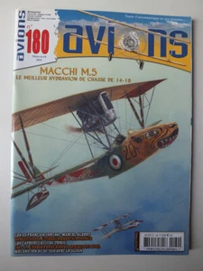 Avions Revue No. 180; Mars-Avril 2011; Macchi M.5, Dewoitine 342 etc.. - Picture 1 of 3