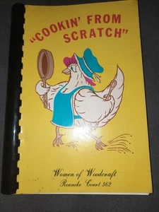 1977 Cookin' From Scratch Cookbook Women of Woodcraft Roanoke Court 362 - Foto 1 di 8