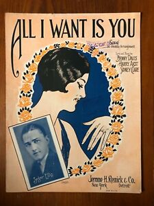 ALL I WANT IS YOU SEGER ELLIS 1927 SHEET MUSIC JEROME H REMICK & COMPANY