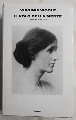 Virginia Woolf - il Volo Della Mente Lettere 1888 - 1912 - Einaudi 1979 - Immagine 1 di 4