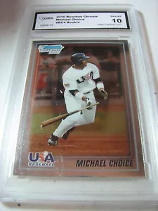 MICHAEL CHOICE A'S INDIANS 2010 BOWMAN CHROME RC # USA-BC4 GRADED 10 - Picture 1 of 1
