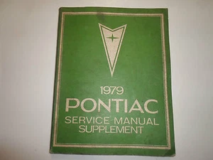 1979 PONTIAC FIREBIRD GRAND PRIX LEMANS Service Shop Repair Manual Supplement ** - Picture 1 of 12