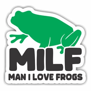MILF - Man I Love Frogs Funny Bumper Sticker Vinyl Waterproof Sticker Frog Lover - Picture 1 of 4