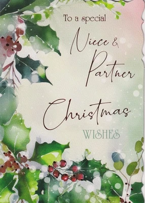 OUT OF THE BLUE NIECE AND PARTNER CHRISTMAS GREETING CARD 7"X5" TRADITIONAL HOLLY