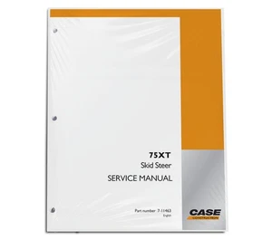 CASE 75XT Skid Steer Service Repair Workshop Manual - Part # 7-11463 - Picture 1 of 2
