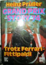 * GRAND PRIX STORY 1974 HEINZ PRÜLLER Trotz Ferrari Fittipaldi Niki  Lauda 