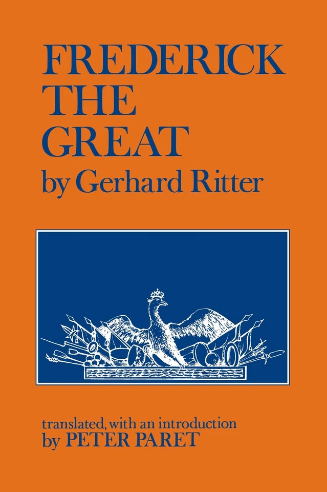 Frederick the Great: A Historical Profile [Paperback] Ritter, Gerhard - Image 1 of 1