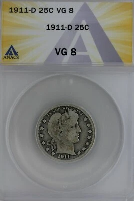 1911-D  .25  ANACS   VG 8   Barber Quarter, Liberty Head Quarter, Barber 25c,  - Image 1 of 2