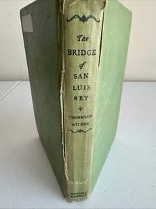 WILDER, THORNTON (1897-1975) The bridge of San Luis Rey 1927 First Edition Hardc - Picture 1 of 14
